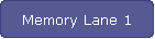 Memory Lane 1